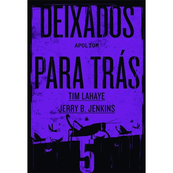 Deixados para Trás 05 | Tim LaHaye e Jerry B. Jenkins