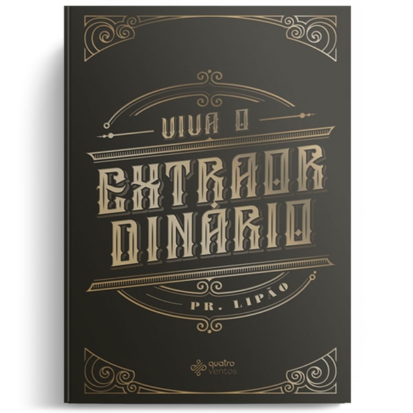 Viva o Extraordinário | Pr. Lipão