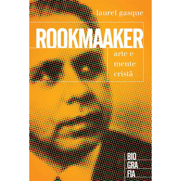 Rookmaaker - Arte E Mente Crista |  Laurel Gasque