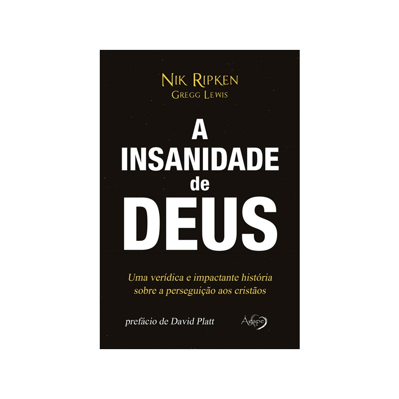 A Insanidade de Deus | Nik Ripken Greeg Lewis
