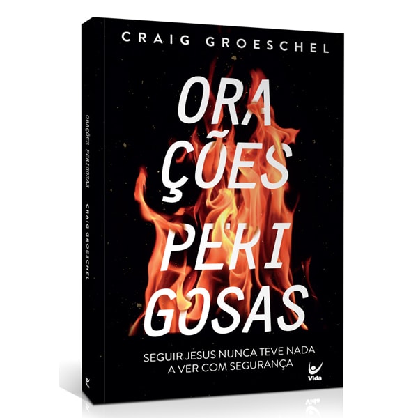 Orações Perigosas | Graig Groeschel