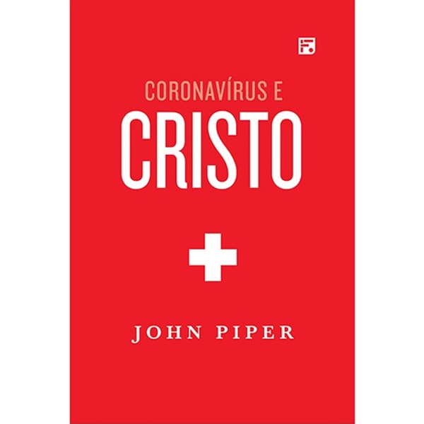 Livro Coronavírus e Cristo de John Piper, capa vermelha com uma cruz branca. — Plenitude