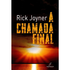 A Chamada Final | Rick Joyner
