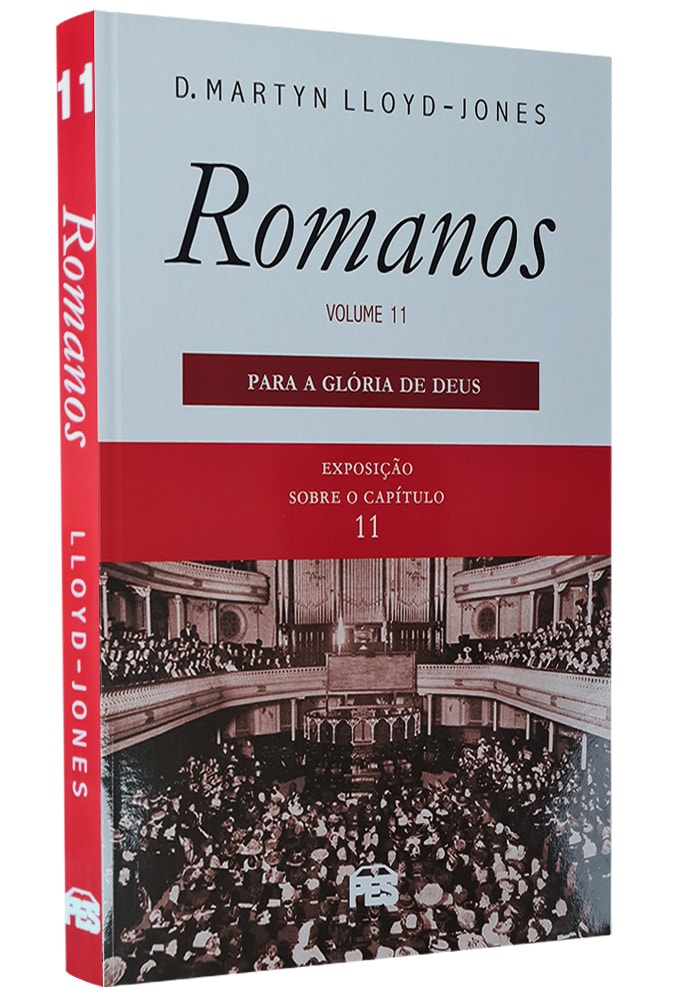 Capa do livro Romanos Vol. 11 Para a Glória de Deus de D. Martyn Lloyd-Jones, com imagem de uma congregação. — Plenitude