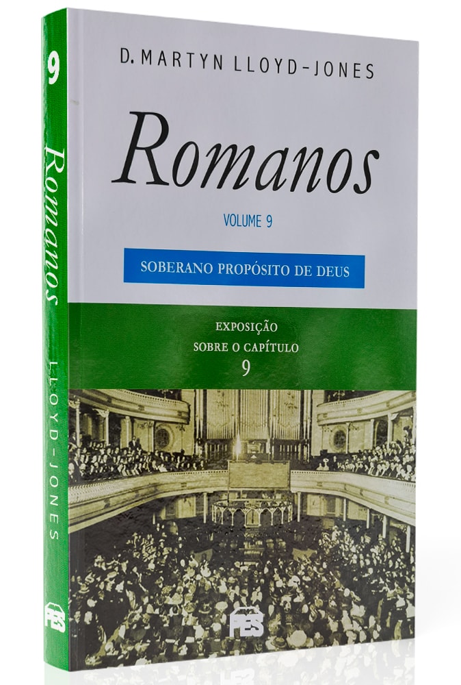 Romanos | Vol. 9 | O Soberano Propósito de Deus | D. Martyn Lloyd-Jones