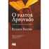 Livro O Pastor Aprovado de Richard Baxter, capa marrom com imagem de livro antigo aberto. — Plenitude
