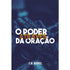 Livro "O Poder Através da Oração" de E. M. Bounds, capa escura com mãos em oração. — Plenitude