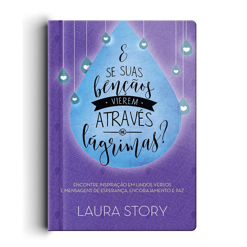 Devocional E Se Suas Bençãos Vierem Através de Lagrimas, Laura Story, capa roxa com letras brancas e gotas azuis — Plenitude
