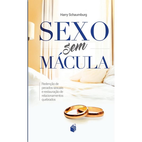 Livro "Sexo sem Mácula" de Harry Schaumburg, capa clara com anéis de casamento. — Plenitude