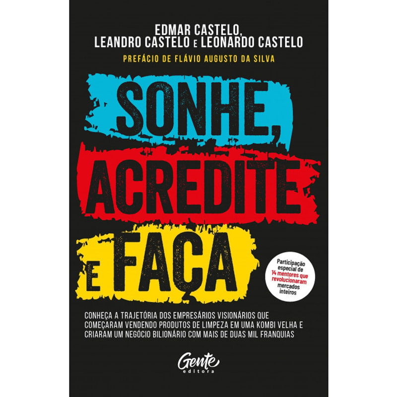 Sonhe, Acredite e Faça | Edmar Castelo