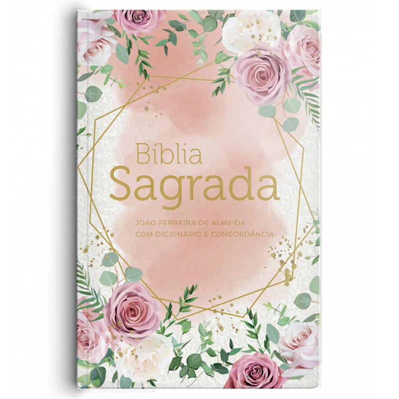 Bíblia Sagrada Almeida Revista e Corrigida, capa dura com estampa de rosas blush e detalhes dourados, letra gigante, dicionário e — Plenitude