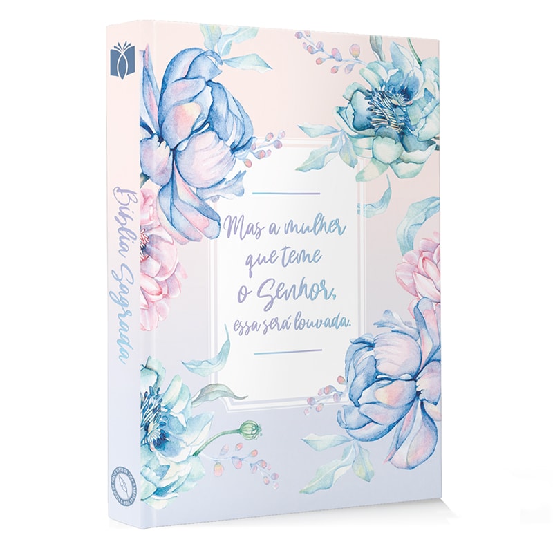 Bíblia Floral A Mulher que teme | NAA | Letra Normal | Capa Dura