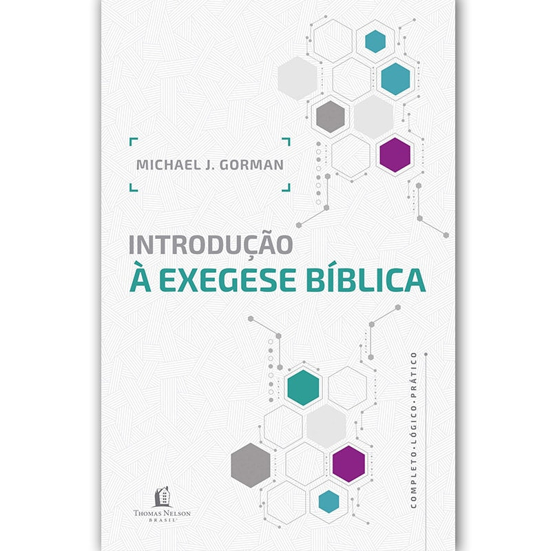 Introdução à Exegese Bíblica | Michael J. Gorman