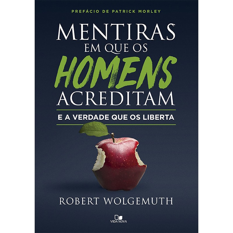 Livro Mentiras em que os homens acreditam e a verdade que os liberta, capa azul escura com maçã mordida — Plenitude