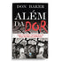 Livro de capa comum, Além da Dor, de Don Baker, com capa preta e imagem de pés sobre terra rachada. — Plenitude