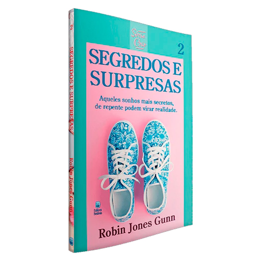 Segredos e Surpresas | Série Cris Vol. 2 | Robin Jones Gunn | Nova Edição