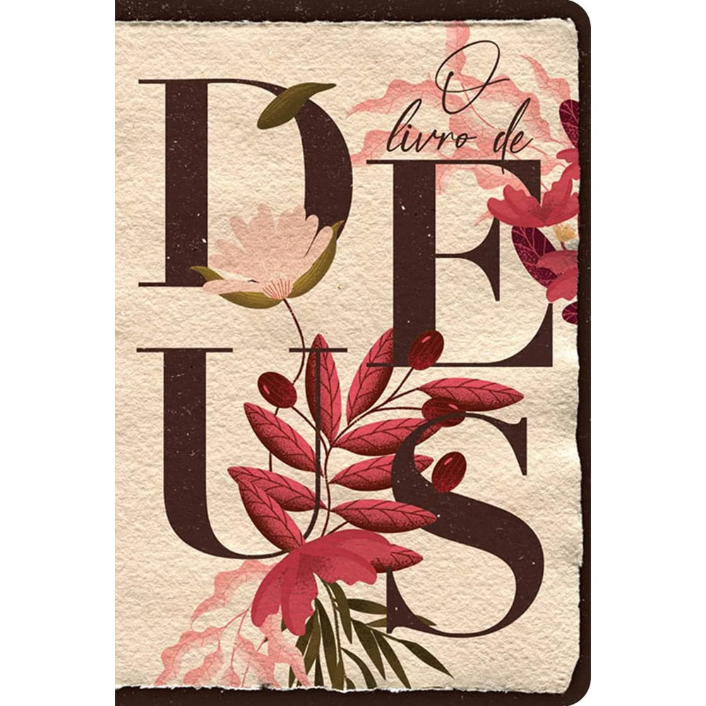 Capa dura da Bíblia O Livro de Deus Floral Creme NVT, com letras grandes e flores em tons de rosa e vermelho. — Plenitude.
