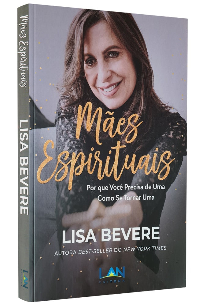 Mães Espirituais | Lisa Bevere