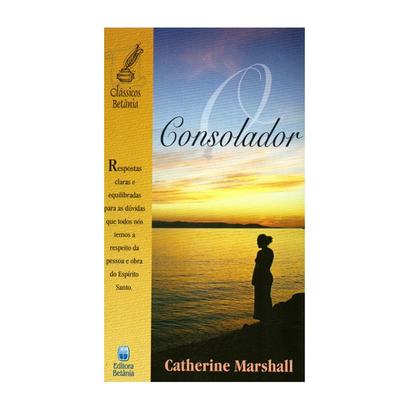 Livro 'O Consolador' de Catherine Marshall, capa com silhueta de mulher em paisagem ao pôr do sol. — Plenitude