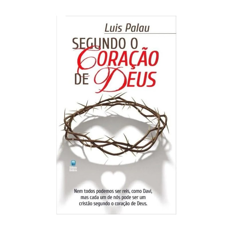 Segundo o Coração de Deus | Luis Palau