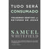Livro: Tudo Será Consumado | Samuel Whitefield. Capa cinza com título em branco e verde. — Plenitude