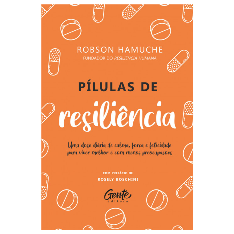 Pílulas de resiliência | Robson Hamuche
