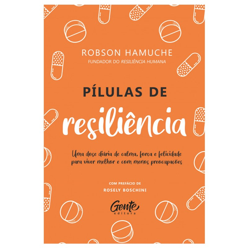 Pílulas de resiliência | Robson Hamuche