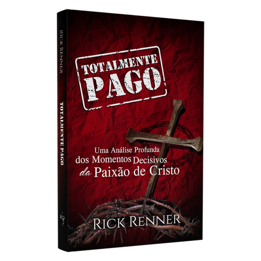 Livro Totalmente Pago, Rick Renner, capa preta e vermelha com cruz e coroa de espinhos. — Plenitude