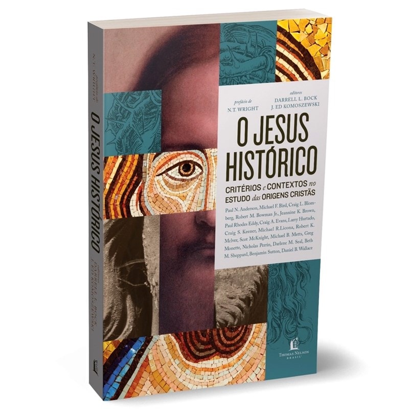 O Jesus Histórico | Darrell L. Bock e J. Ed Komoszewski