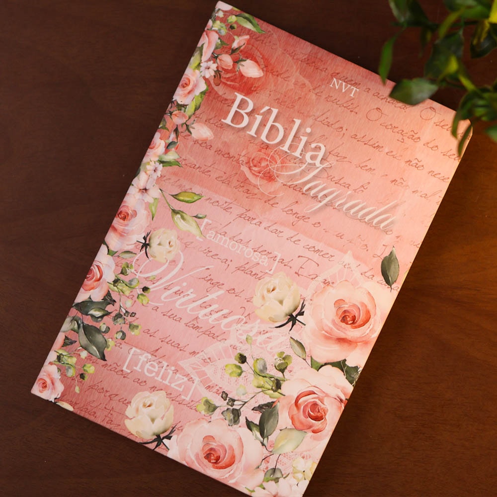 Bíblia Sagrada Mulher Virtuosa | NVT | Letra Normal | Capa Dura Flores