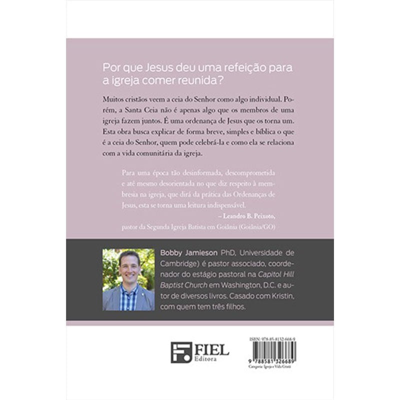 Entendendo a Ceia do Senhor | Boby Jamieson