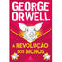 Capa do livro A Revolução dos Bichos, de George Orwell, vermelha com um porco e galinhas. — Plenitude