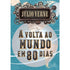 Livro A Volta ao Mundo em 80 Dias de Júlio Verne, capa azul com globo terrestre e engrenagens. — Plenitude