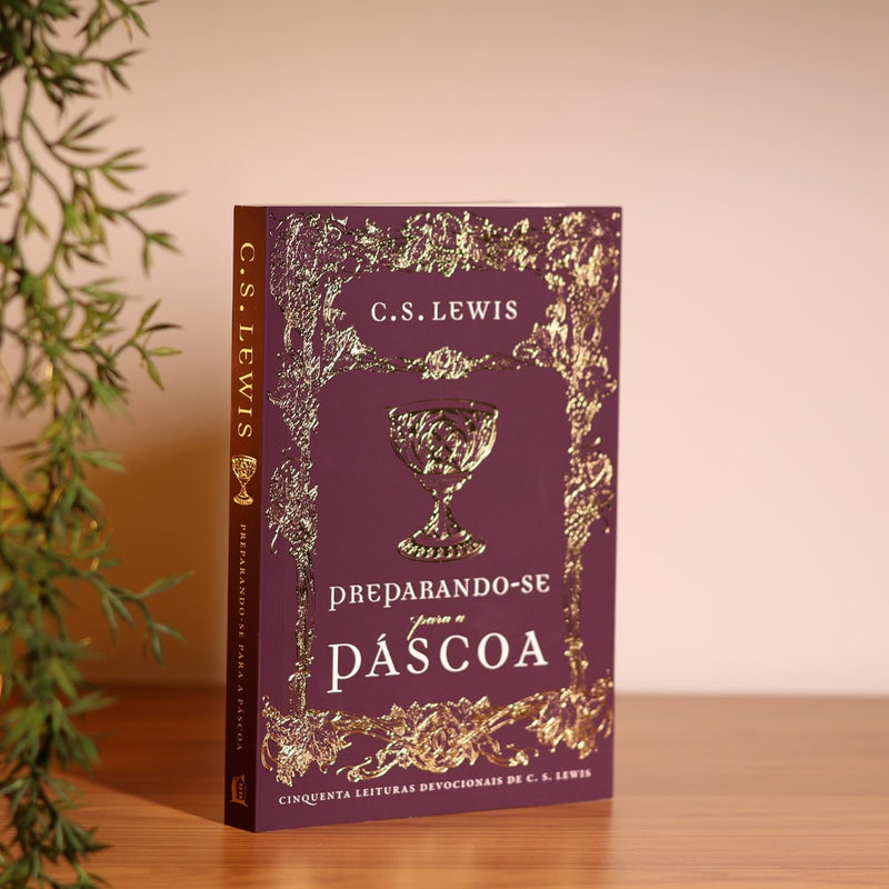Preparando-se para a Pascoa | C.S Lewis