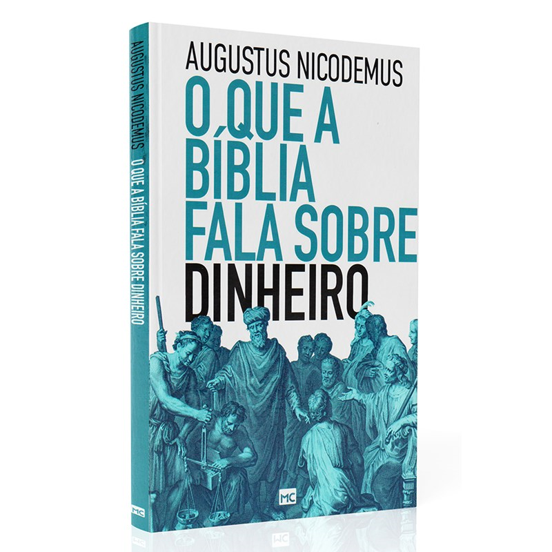 O que a Bíblia Fala Sobre Dinheiro | Augustus Nicodemus