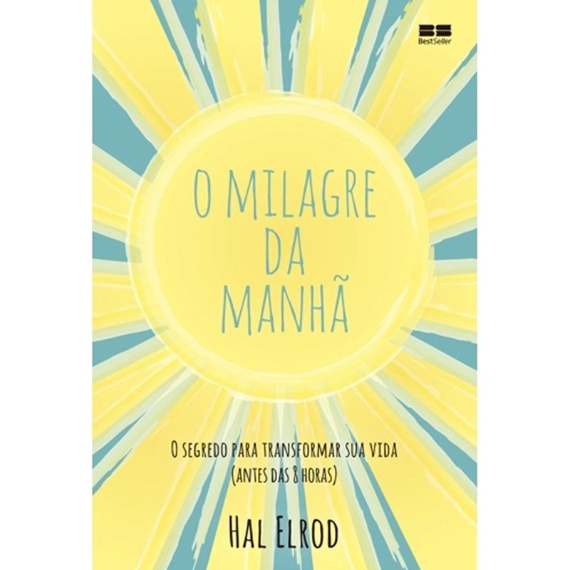 O Milagre da Manhã | O segredo Para transformar Sua vida | Hal Elrod