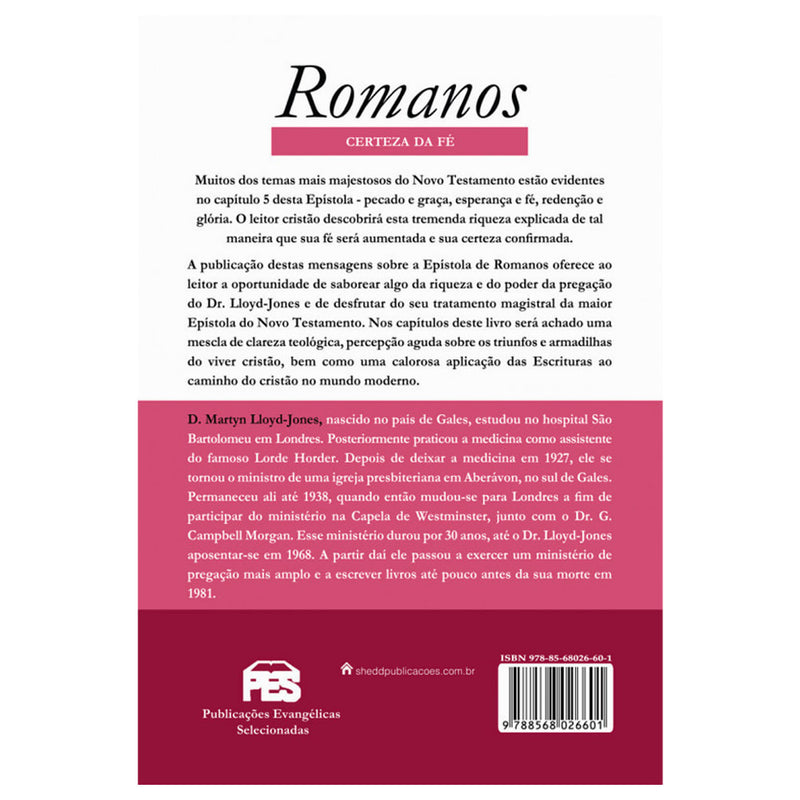 Romanos | Vol. 4 | A Certeza da Fé | Dr. Martyn Lloyd-Jones