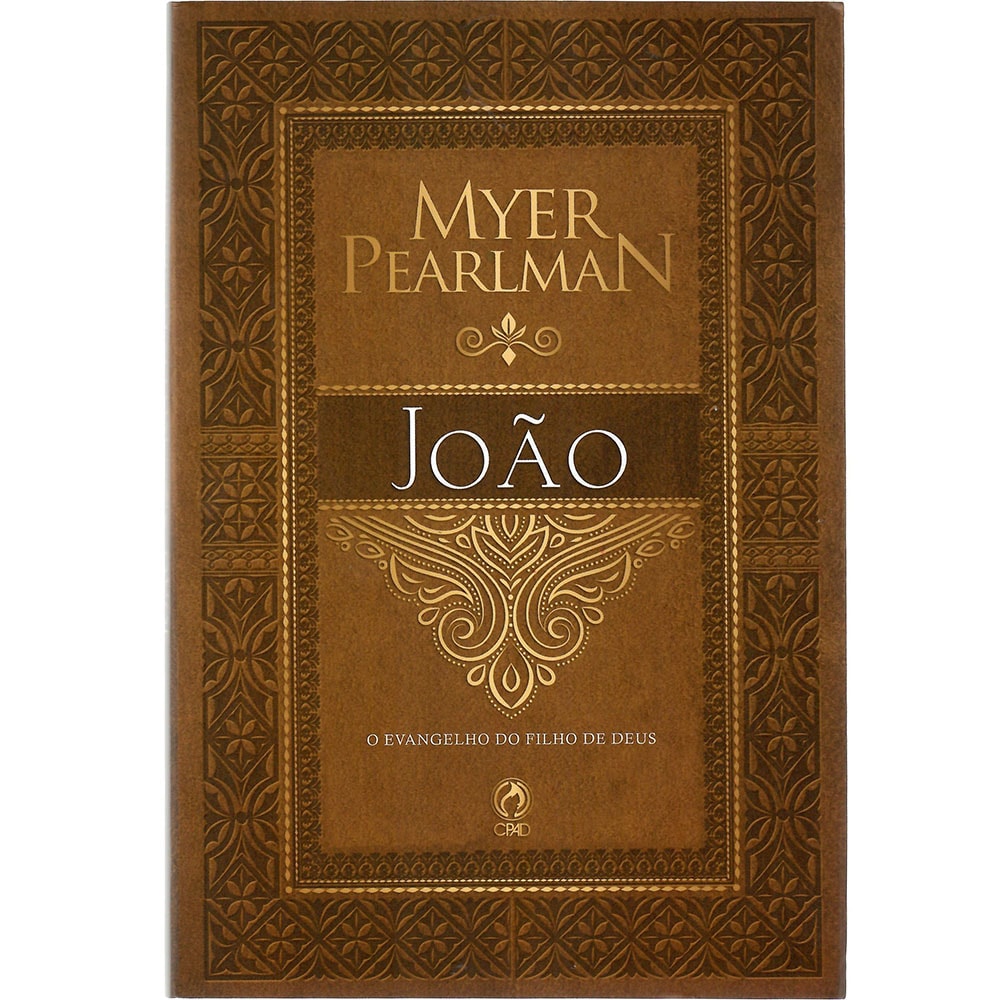Capa de livro "Comentários Bíblicos de João" de Myer Pearlman, em tom marrom com detalhes dourados. — Plenitude