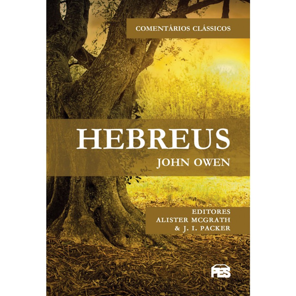 Livro Hebreus de John Owen. Capa marrom com árvore. — Plenitude