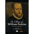 Livro As Obras de William Perkins de J. Stephen Yuille. Capa preta com retrato antigo. — Plenitude