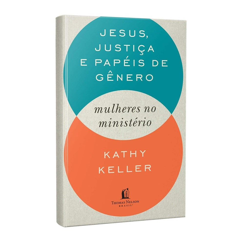 Jesus, Justiça e Papeis De Gênero | Kathy Keller