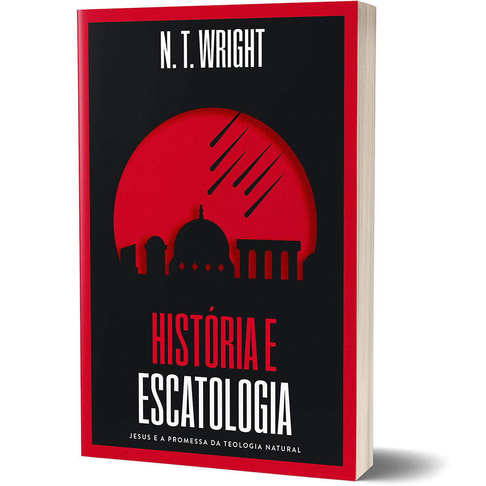 História e Escatologia | N.T. Wright