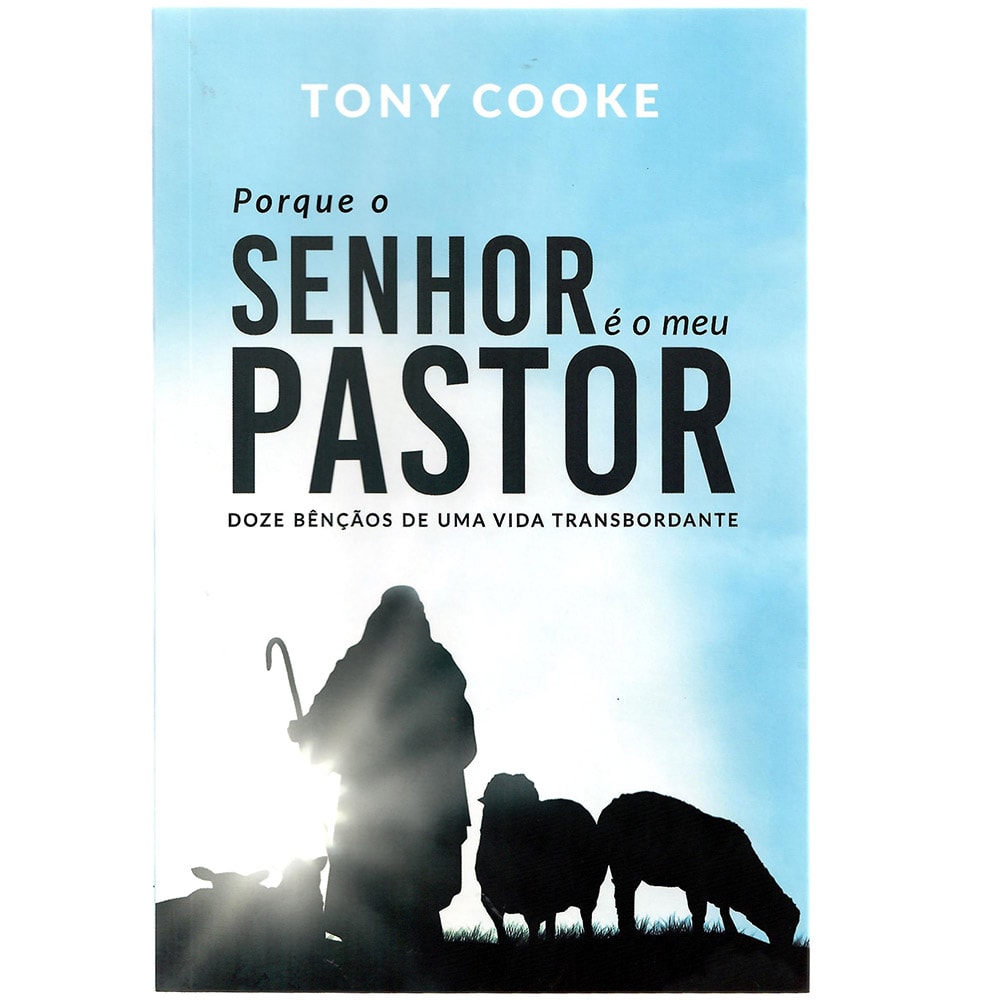 Livro "Porque o Senhor é o meu Pastor" de Tony Cooke, capa azul clara com silhueta de pastor e ovelhas. — Plenitude