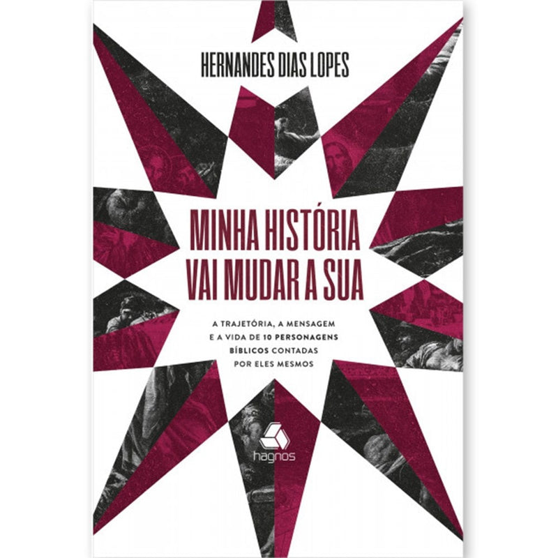 Livro "Minha história vai mudar a sua" de Hernandes Dias Lopes, capa branca com estrelas vinho. — Plenitude