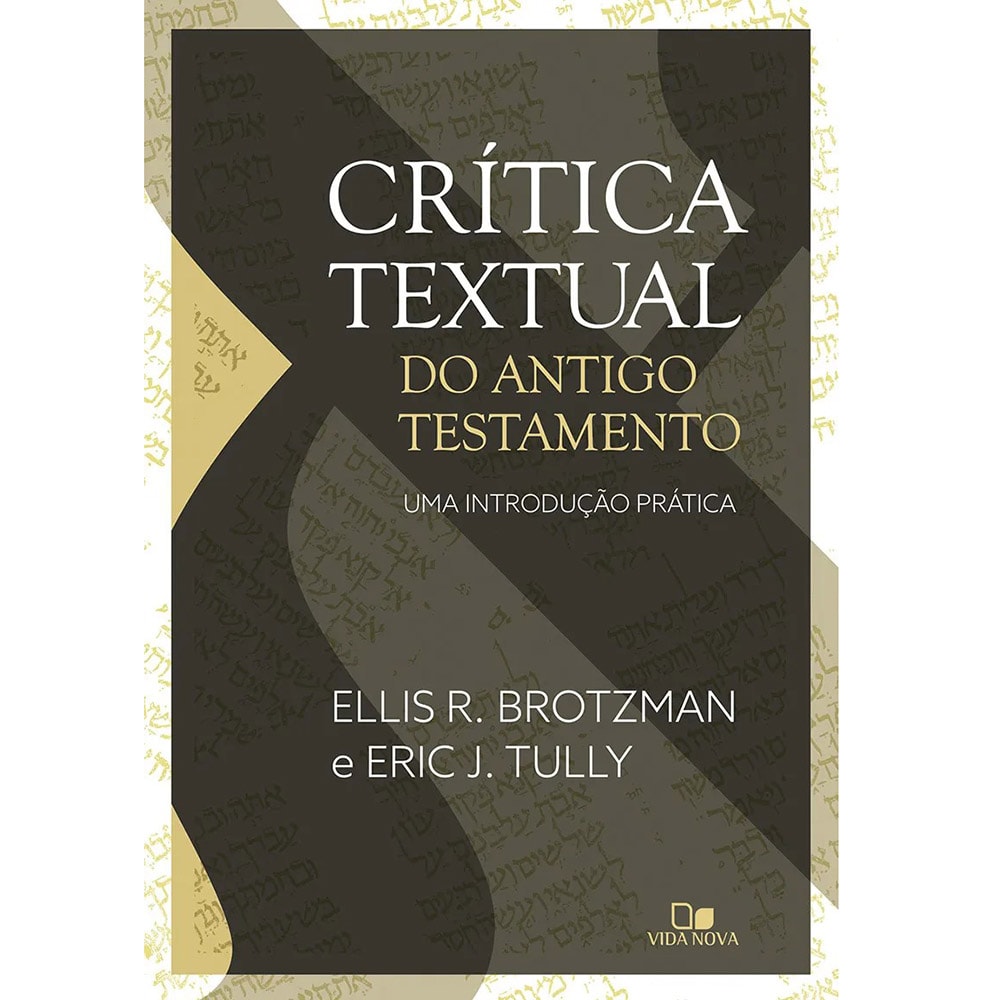 Livro de capa dura: Crítica Textual do Antigo Testamento, de Ellis R. Brotzman. Capa amarela com texto em hebraico e azul. — Plenitude