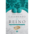 Capa do livro "Casamento do Reino" de Tony Evans, com anéis dourados e detalhes em azul e cinza. — Plenitude