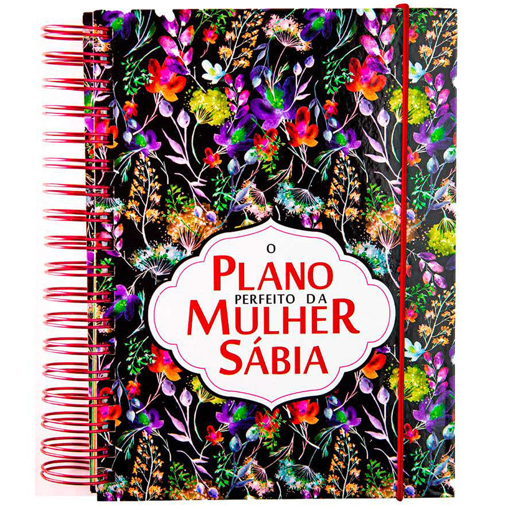 Agenda O Plano Perfeito da Mulher Sábia, Capa Aquilégia, capa preta com flores coloridas. — Plenitude