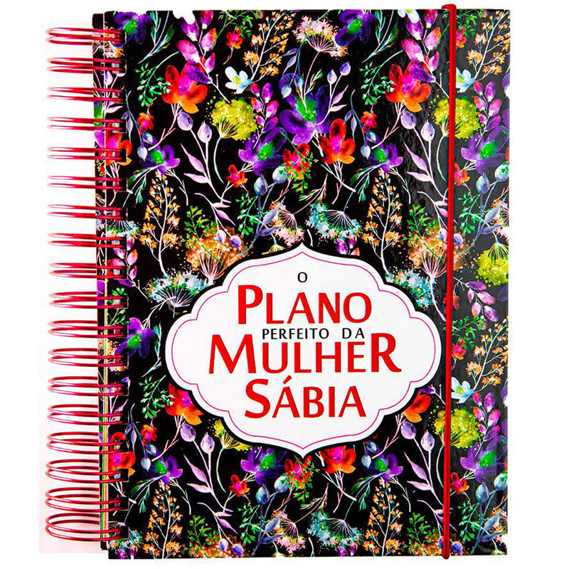 Agenda O Plano Perfeito da Mulher Sábia, Capa Aquilégia, capa preta com flores coloridas. — Plenitude