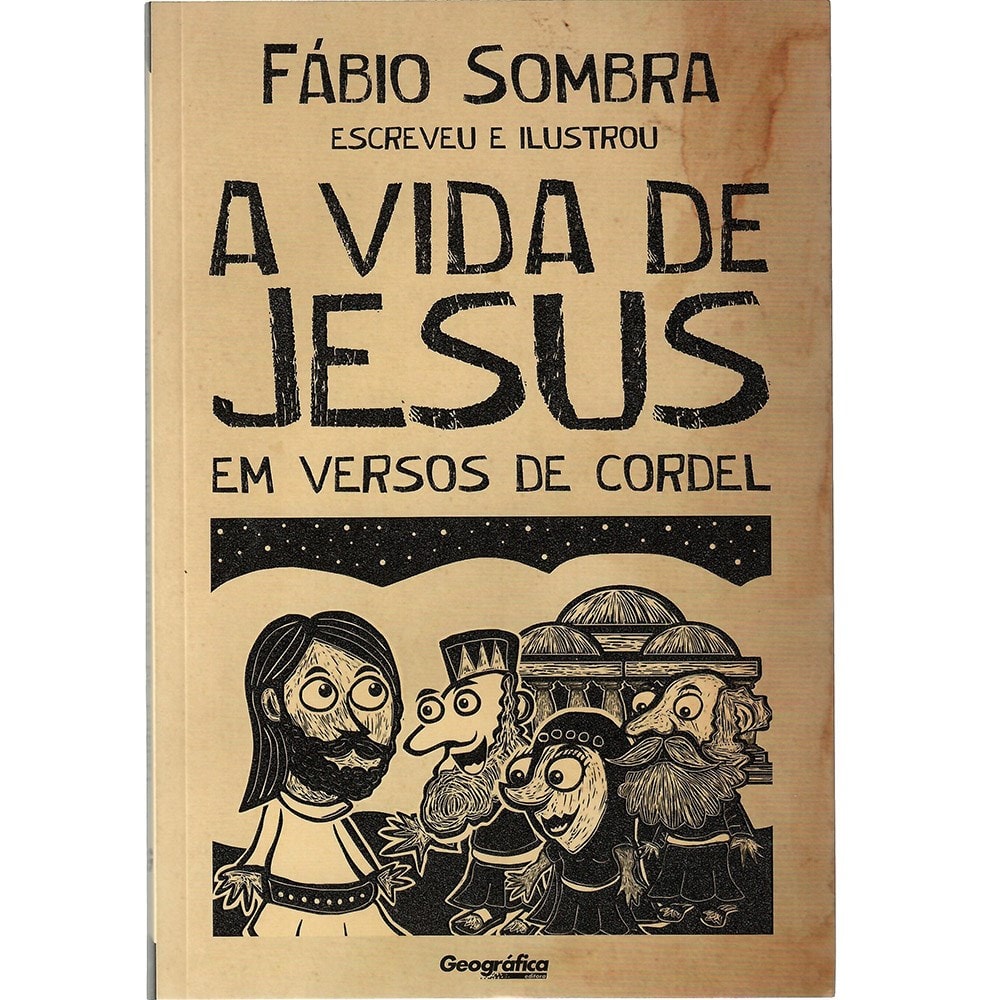 Livro A vida de Jesus em versos de Cordel de Fábio Sombra, capa bege com ilustrações em estilo cordel. — Plenitude