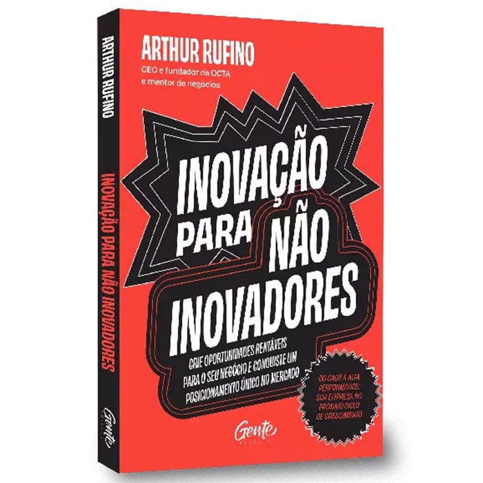 Inovação Para Não Inovadores | Arthur Rufino